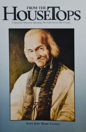Saint John Marie Vianney From The Housetops.