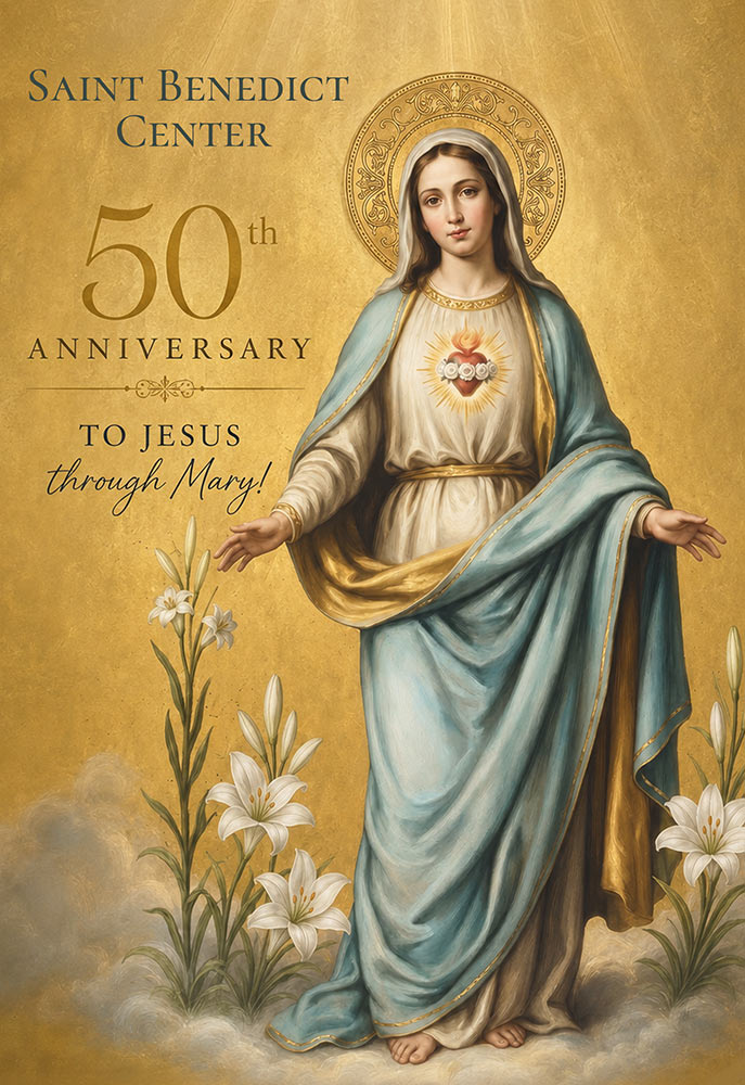 Celebrating the 50th Anniversary of Saint Benedict Center, 1976-2026, Harvard MA